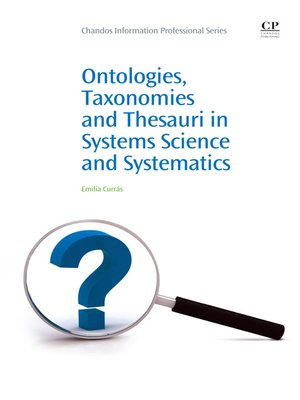cover image of Ontologies, Taxonomies and Thesauri in Systems Science and Systematics